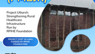 Project Utkarsh: Strengthening Rural Healthcare Infrastructure
