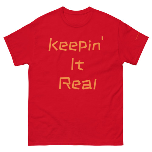 Keepin It Real Unisex classic tee | JoeDeLucas