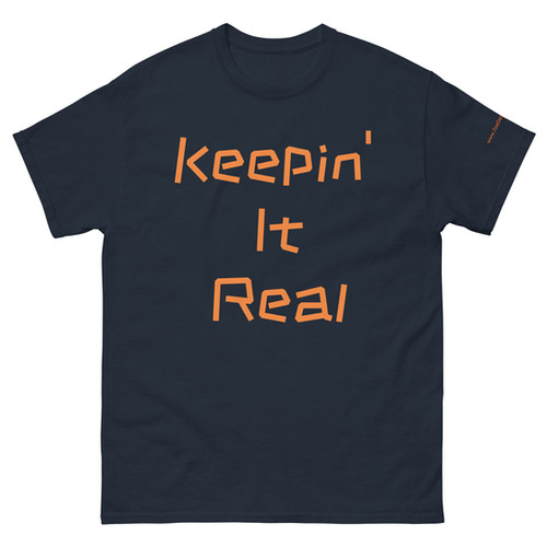 Keepin It Real Unisex classic tee | JoeDeLucas Keepin It Real Unisex classic tee | JoeDeLucas
