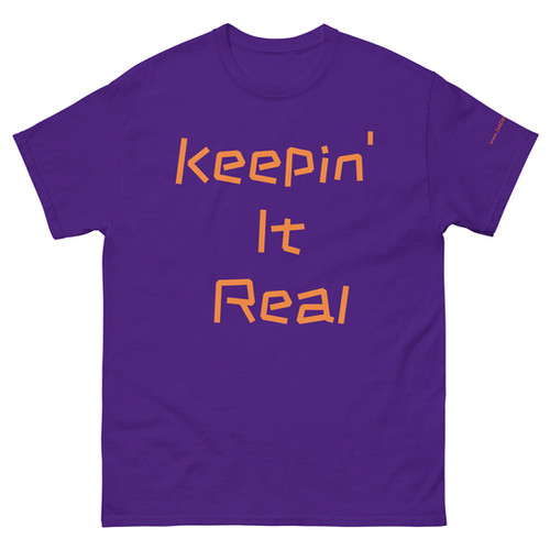 Keepin It Real Unisex classic tee | JoeDeLucas