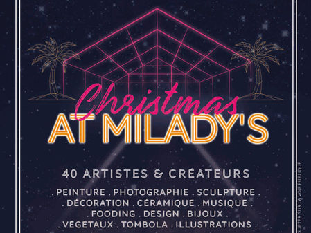 Christmas at Milady's - du 1er au 31 décembre 2018