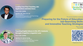 27 May (Tue) Preparing for the Future of Education: Job-Searching Skills and Innovative Teaching Strategies