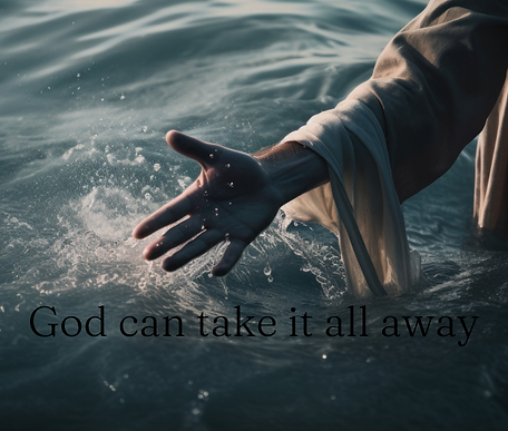 God can take it all away.png