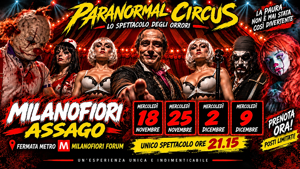 Circo paranormale a Milano_ spettacolo degli orrori.png