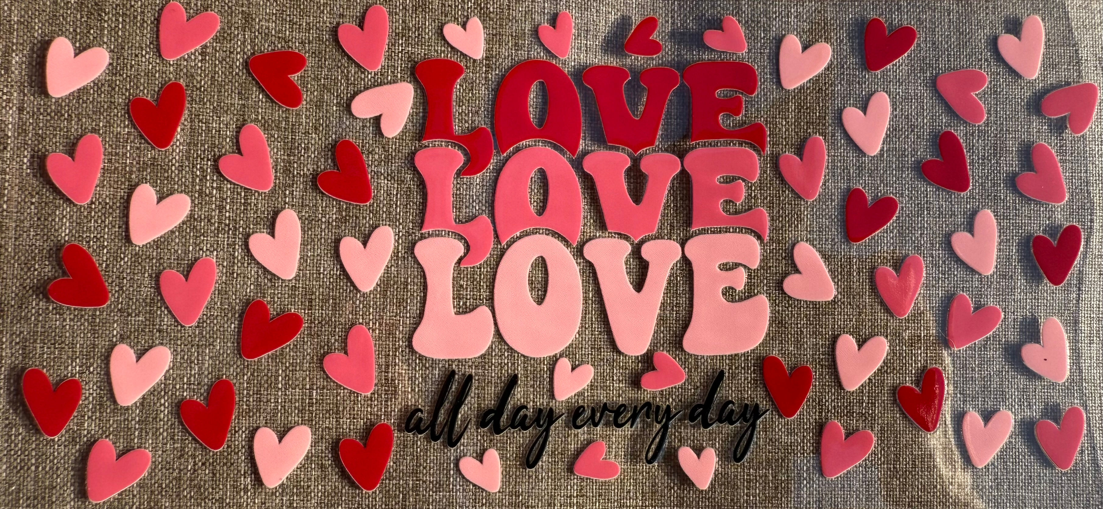 Love All Day Everyday