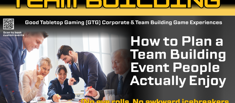 How to Plan a Team Building Event People Actually Enjoy(No eye rolls. No awkward icebreakers. Just real connection.)