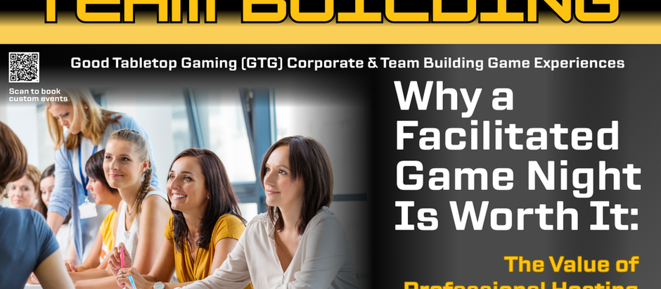 Why a Facilitated Game Night Is Worth It: The Value of Professional Hosting