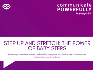 Step Up and Stretch: The Power of Baby Steps