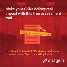 Make your OKRs deliver real impact with this free assessment tool