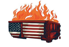 Dumpster Fire at the Head of a Nation