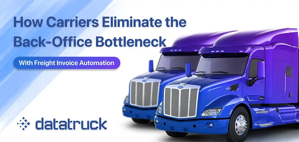 How Carriers Eliminate the Back-Office Bottleneck With Freight Invoice Automation