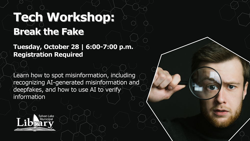 Tech Workshop: Break the Fake