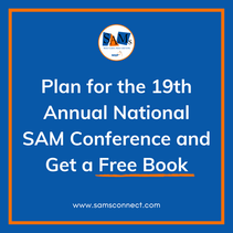 SamTastic Weekly Tip: 3/10/25 - Plan for the 19th Annual National SAM Conference and Get a Free Book
