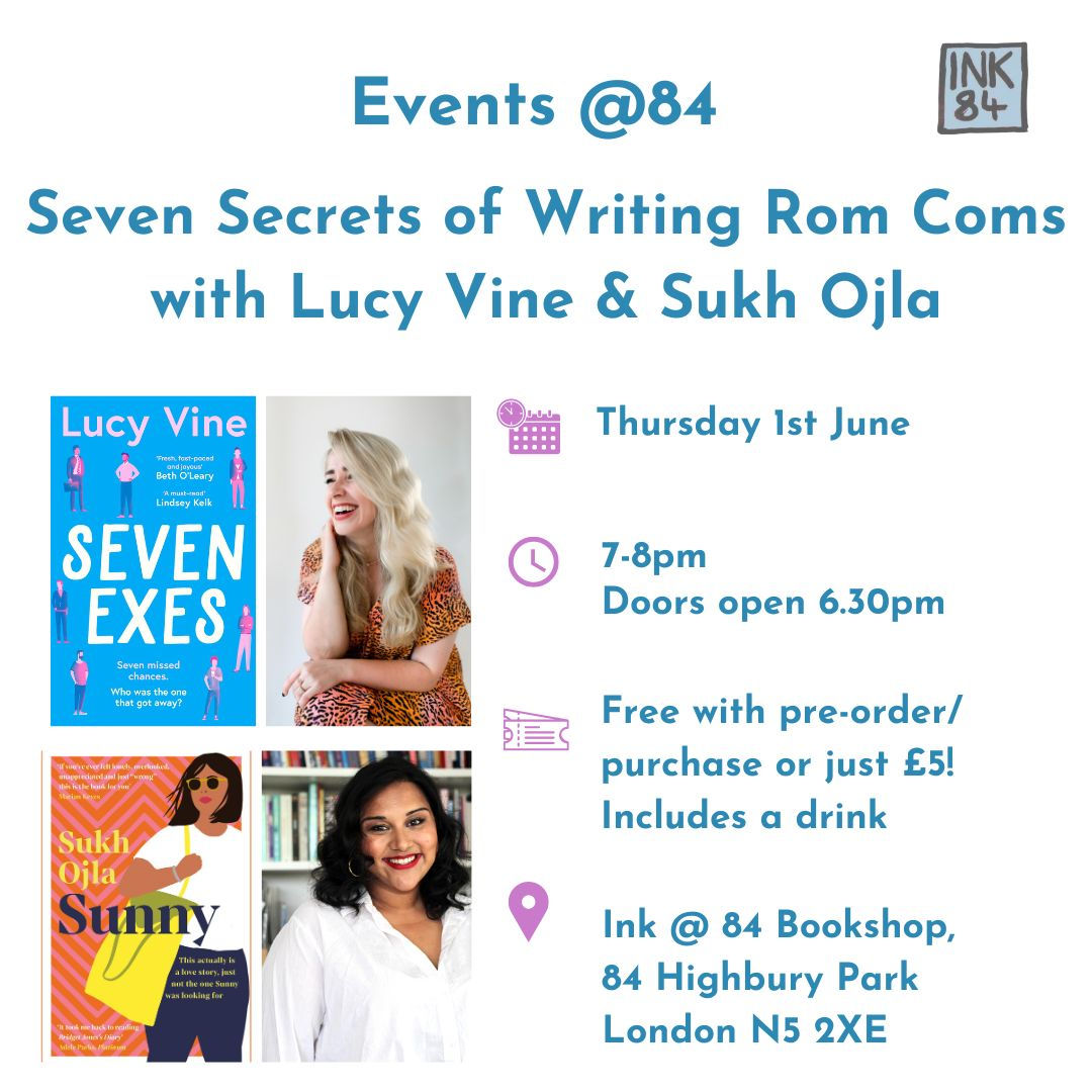 Thu Jun 1st 7-8pm: Seven Secrets of Writing Rom Coms w/ Lucy Vine & Sukh Ojla