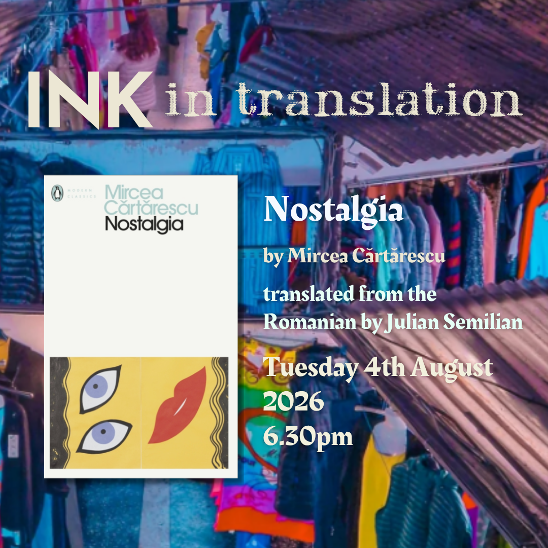 August 4th: Ink in Translation Book Club 6.30pm, Nostalgia