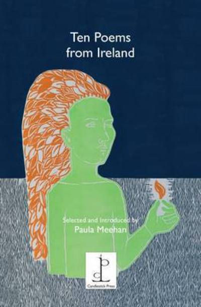 Ten Poems from Ireland: Selected and Introduced by Paula Meehan