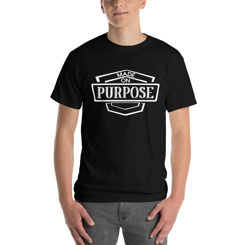 Made On Purpose Short Sleeve T-Shirt