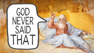 God seated on clouds with a golden halo, pointing upward, beside a speech bubble reading GOD NEVER SAID THAT.