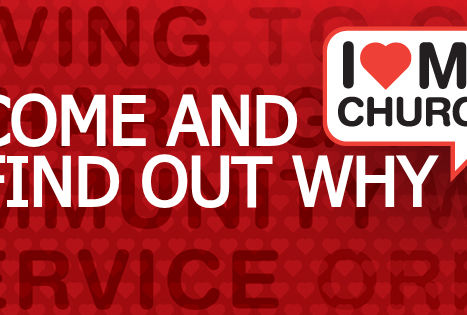 Red background with bold white text: "COME AND FIND OUT WHY." Speech bubble reads "I ♥ MY CHURCH." Words faintly visible in the background.