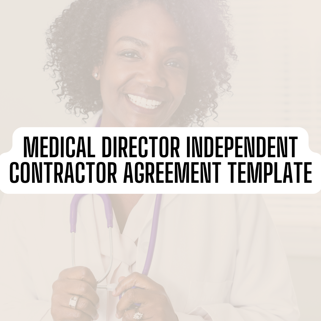 Medical Director Independent Contractor Agreement Template