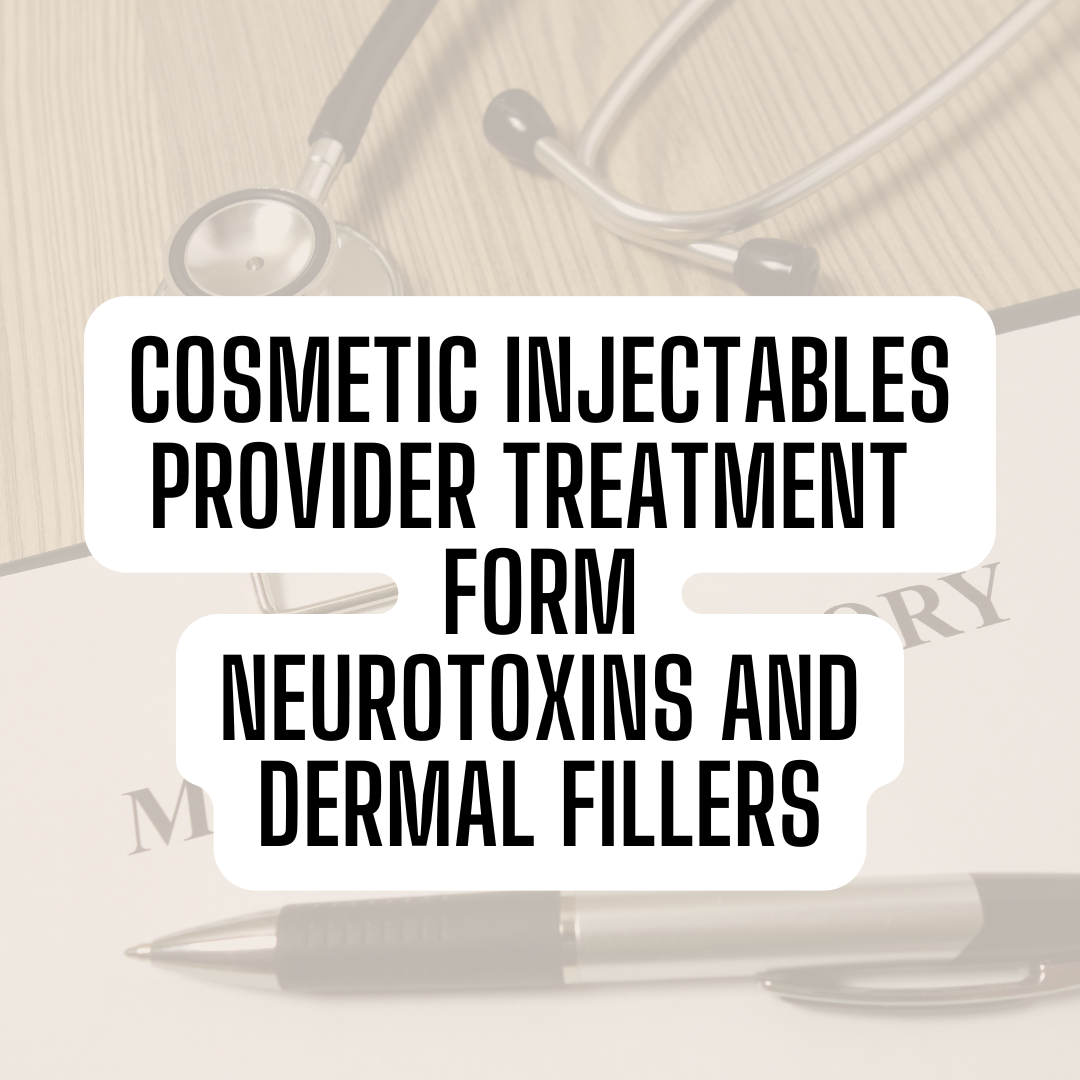 Cosmetic injectables Provider Treatment Form