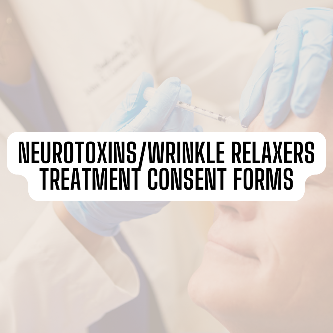 Neurotoxins/Wrinkle Relaxers Treatment Consent forms