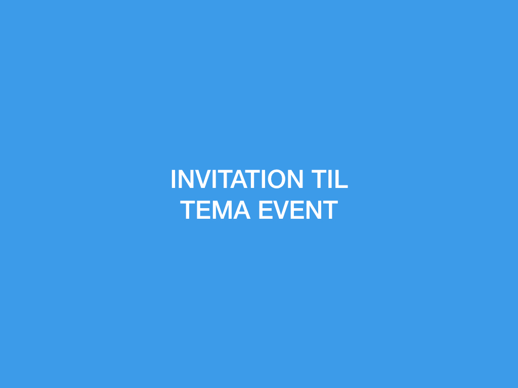 Tema Event: Bliv Hjemme (TEST)
