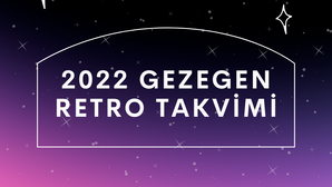 2022 Retro Gezegen Tarihleri