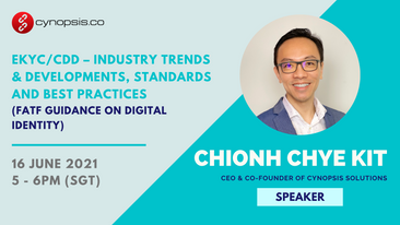 Explore the Industry Trends & Developments, Standards and Best Practices of eKYC and CDD!