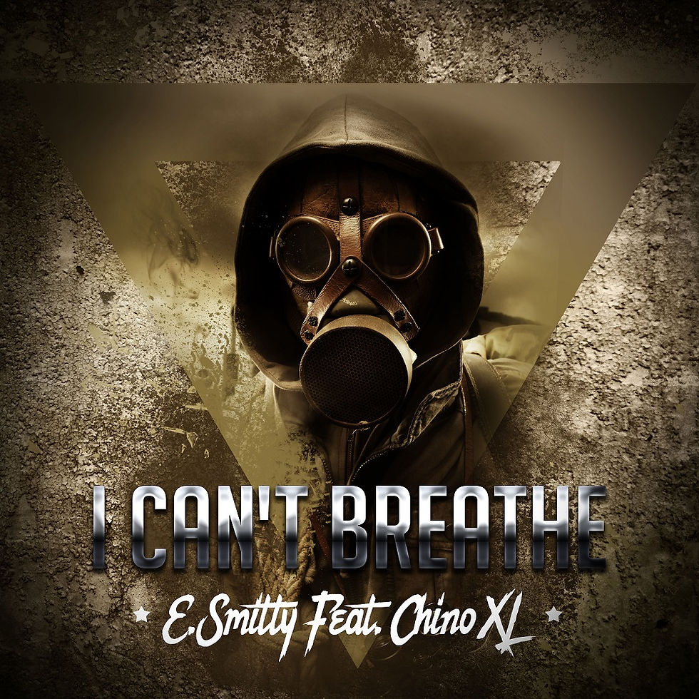 E. Smitty Feat. Chino XL - I Can't Breathe (Prod. By E. Smitty)