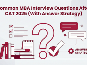 Common MBA Interview Questions After CAT 2025 (With Answer Strategy)