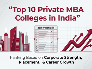 Top 10 Private MBA Colleges in India (Placements & Industry Reputation) – 2026 Guide