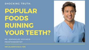 Are Your Favorite Foods Causing Dental Erosion? Tips from a Prosthodontist