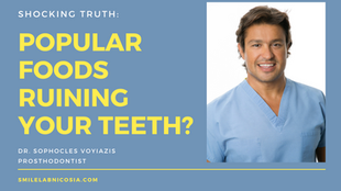 Are Your Favorite Foods Causing Dental Erosion? Tips from a Prosthodontist