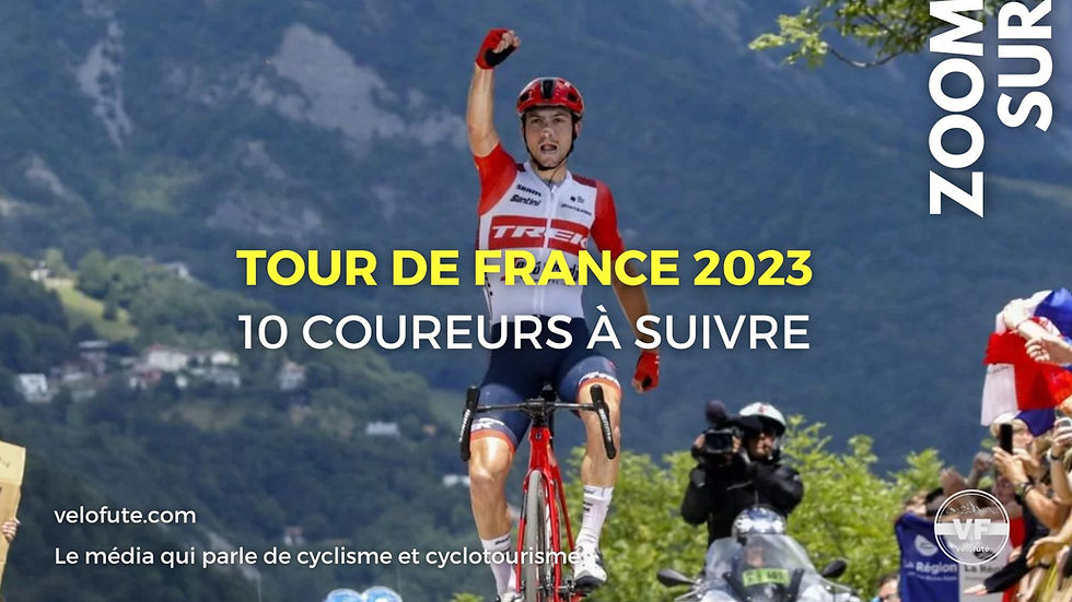 coureurs à suivre tdf 2023