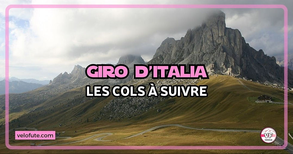 Giro 2026 🇮🇹 : les 8 cols à suivre qui vont dynamiter le parcours du Tour d'Italie