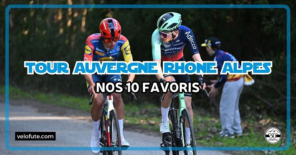 Seixas, Ayuso, Del Toro, les 10 favoris et engagés du Tour Auvergne Rhone Alpes 2026