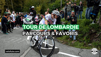 Tour de Lombardie 2025 : Parcours, engagés et favoris de la 119e édition