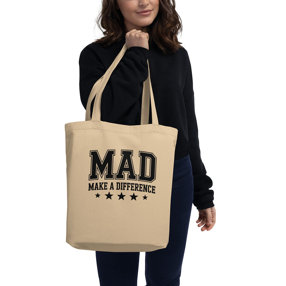 MAD: Make A Difference Eco Tote Bag