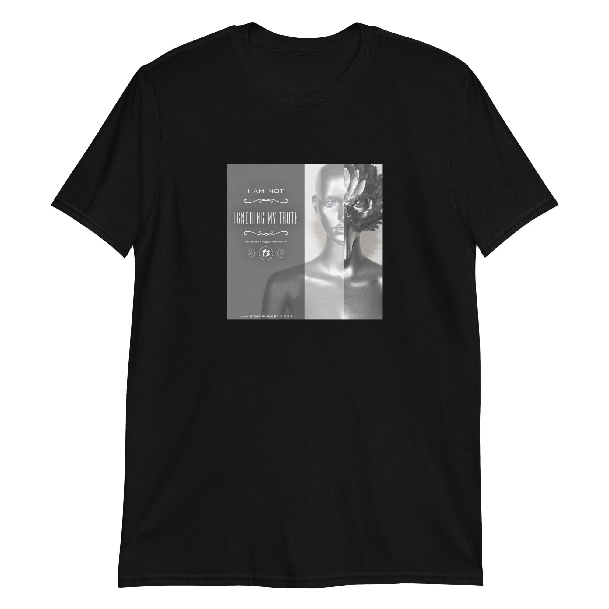 I Am Not: Ignoring my truth (Short-Sleeve Unisex T-Shirt)