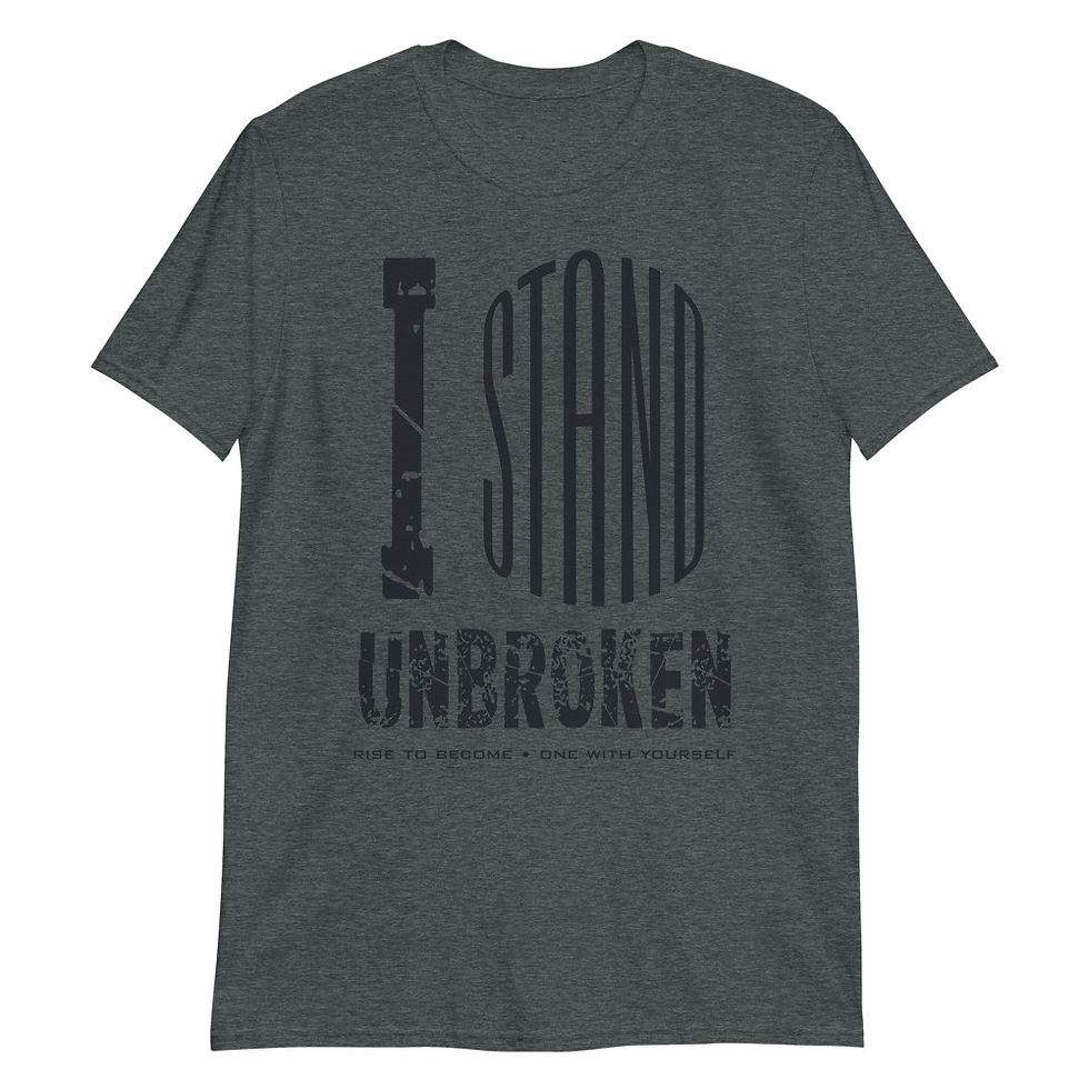 Thumbnail: I stand unbroken (Short-Sleeve Unisex T-Shirt)