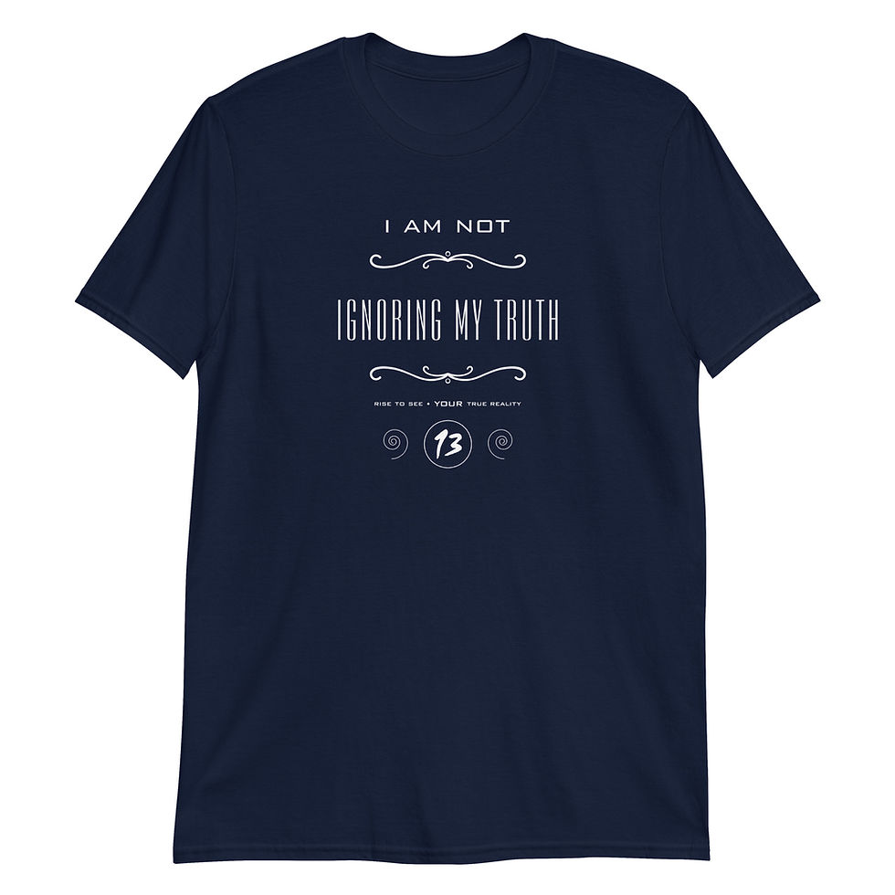 Thumbnail: I Am Not: Ignoring my truth (Short-Sleeve Unisex T-Shirt)