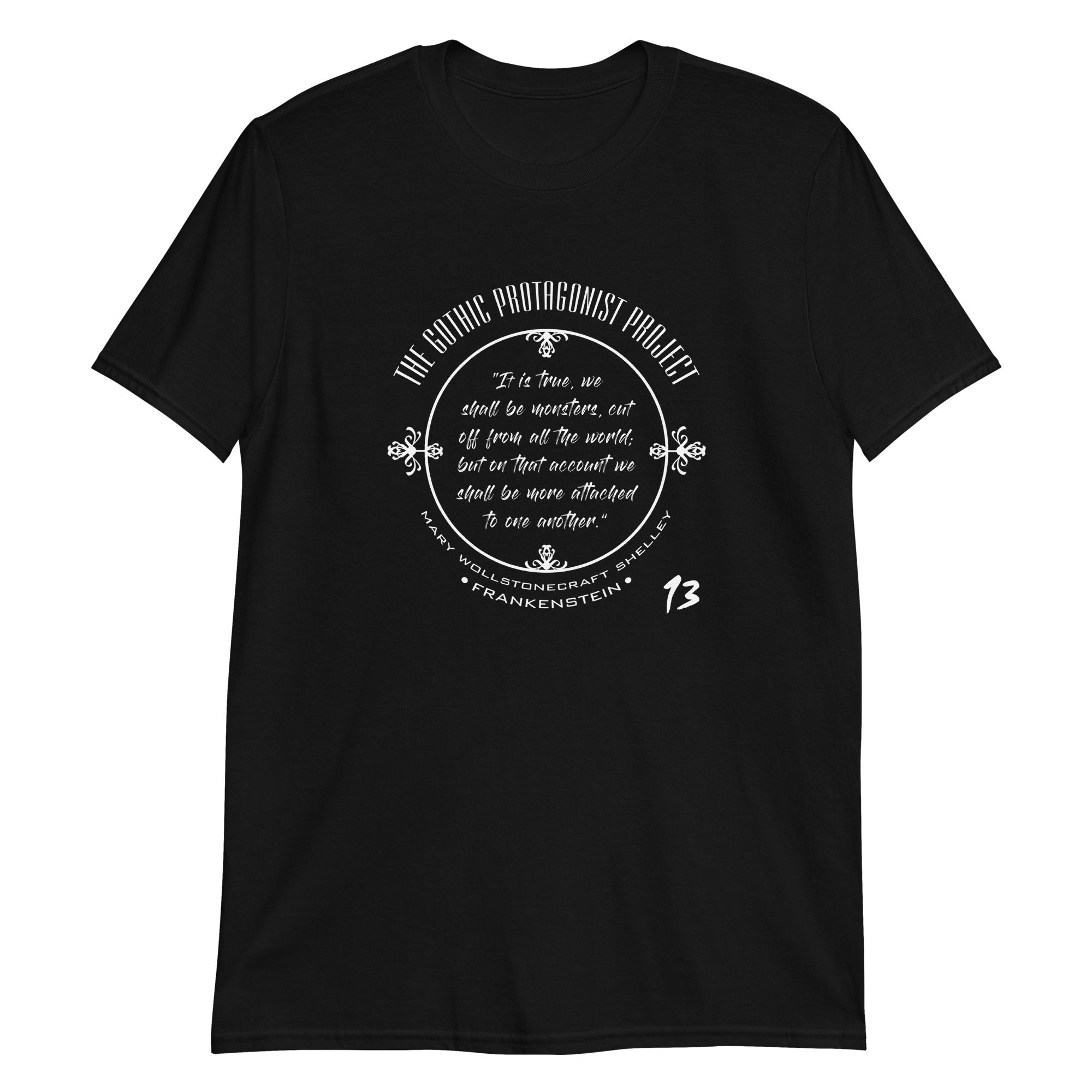 Frankenstein: It is true, we shall be monsters... (Short-Sleeve Unisex T-Shirt)