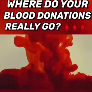 OU VONT VOS DONATIONS DE SANG EN REALITE ?
