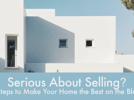 Serious About Selling? 5 Steps to Make Your Home the Best on the Block