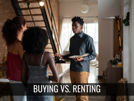 Buying vs Renting? What is Better For You? 