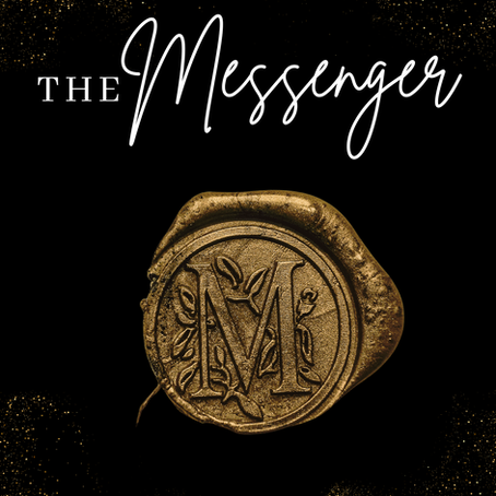 The Messenger has Arrived 