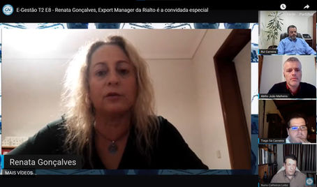 E-Gestão T2 E8, debate com Renata Gonçalves, Export Manager da Rialto