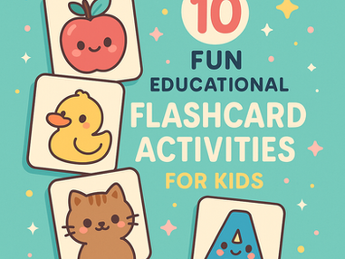 Top 10 Educational Flashcard Activities for Kids – Fun Learning Ideas for Toddlers, Preschoolers, and Kindergarten