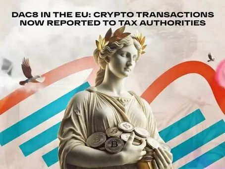 DAC8 in the EU: Crypto Transactions Now Reported to Tax Authorities
